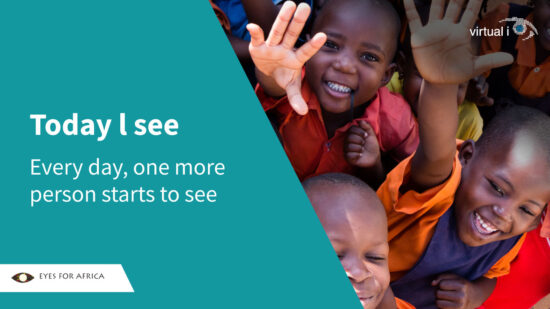 “Today I See” - Virtual i Technologies’ Inspiring New Project with Non-Profit, Eyes for Africa, to Support People with a “New Vision for Life”